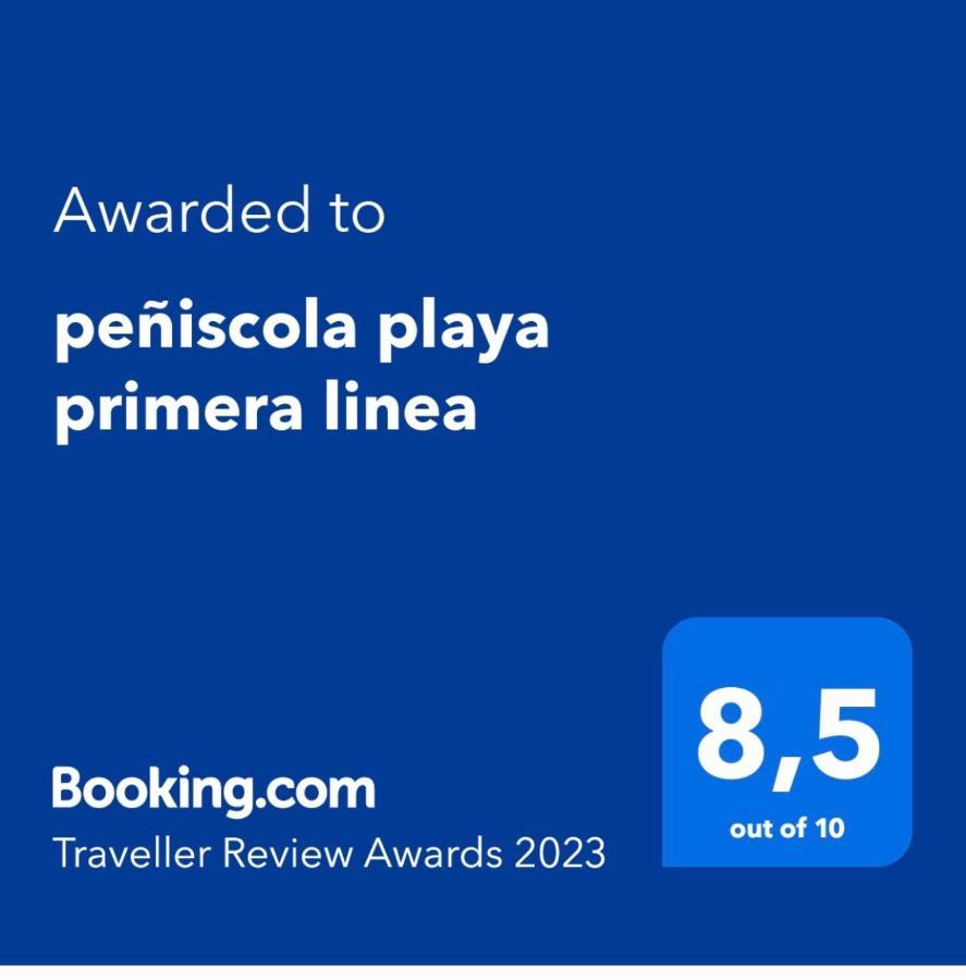 Peniscola Playa Primera Linea ,Parquing Incluido Екстер'єр фото